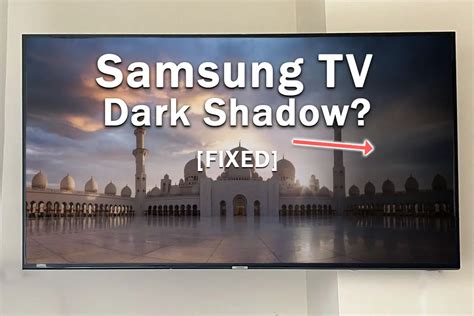 samsung tv black shadow on screen|samsung tv dark screen fix.